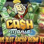 Nama Situs Slot Gacor Resmi Terpercaya Cash Mania
